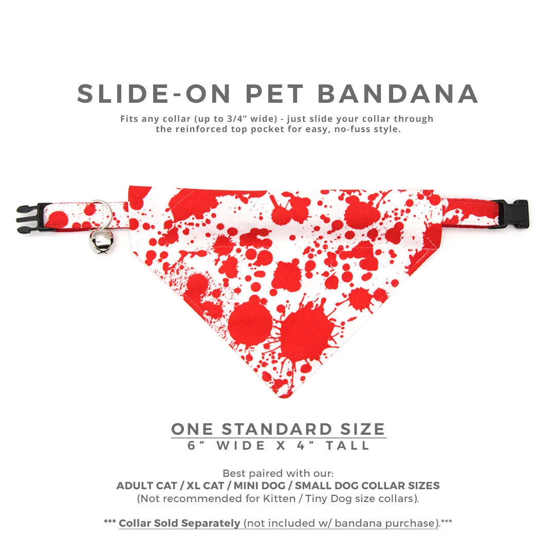 Pet Bandana - "Dexter" - Blood Spatter Bandana for Cat   Small Dog / Halloween, Horror Fan / Slide-on Bandana / Over-the-Collar (One Size)